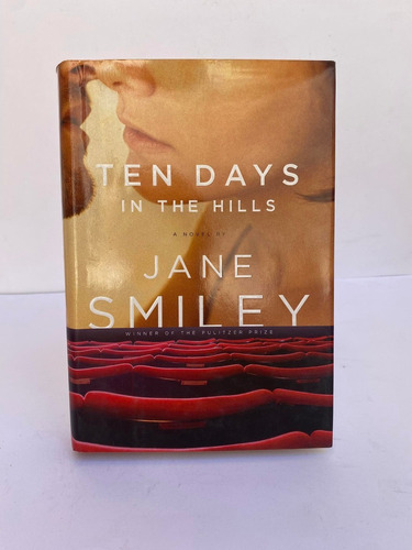 Ten Days In The Hills. Jane Smiley