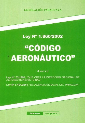 Libro Ley 1860/2002 Código Aeronáutico  De La Republica Del