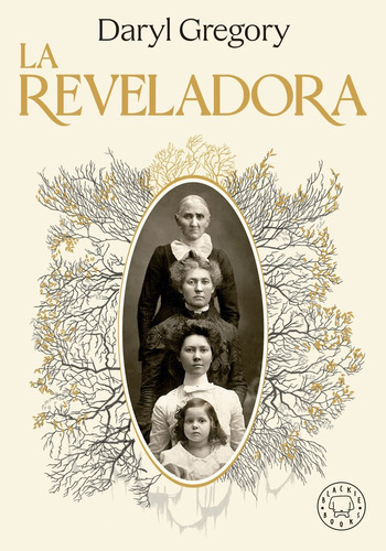 La Reveladora, De Gregory, Daryl. Editorial Blackie Books, Tapa Dura En Español