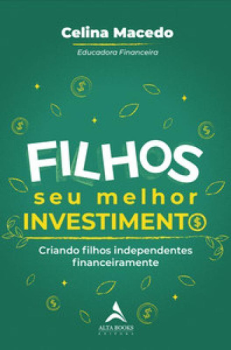 Eduque Filhos Para Independência Financeira - Livro (160 Págs.)