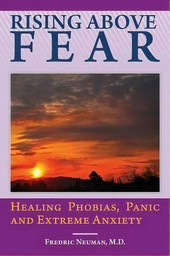 Rising Above Fear, De Fredric Neuman. Editorial Simon Brown, Tapa Dura En Inglés