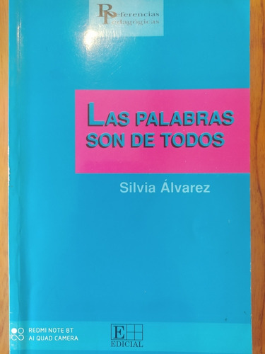 Las Palabras Son De Todos / Silvia Álvarez