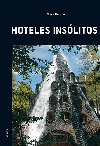 Guía Hoteles Insólitos