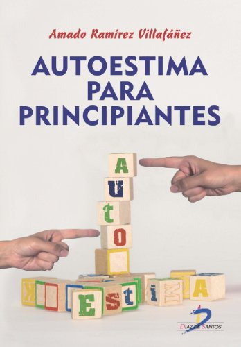 Libro Autoestima Para Principiantes De Amado Raírez Villafañ