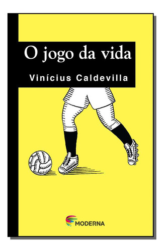 Libro Jogo Da Vida Ed2 De Caldevilla Vinicius Moderna