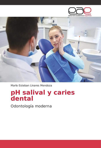 Libro: Ph Salival Y Caries Dental: Odontología Moderna (span