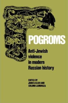 Pogroms - John Doyle Klier