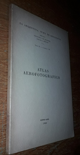 Atlas Aerofotográfico Aapricio Difrieri Año 1963