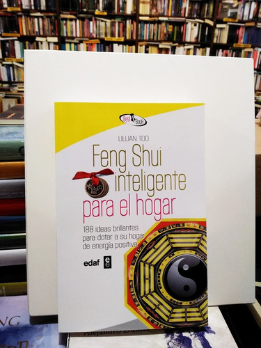 Feng Shui Inteligente Para El Hogar - Lillian Too