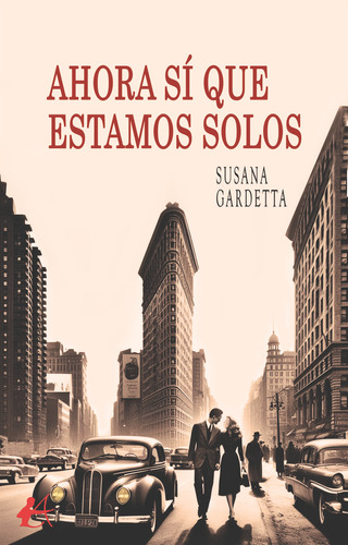 Libro Ahora Sã­ Que Estamos Solos - Gardetta, Susana