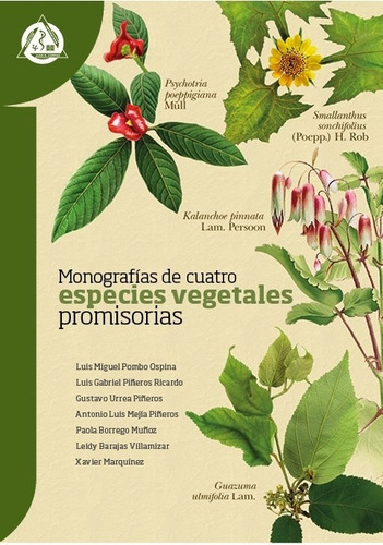 Monografias De Cuatro Especies De Vegetales Promisorias, De Aa.vv., Autores Varios. Editorial Cangrejo Editores, Edición 1 En Español