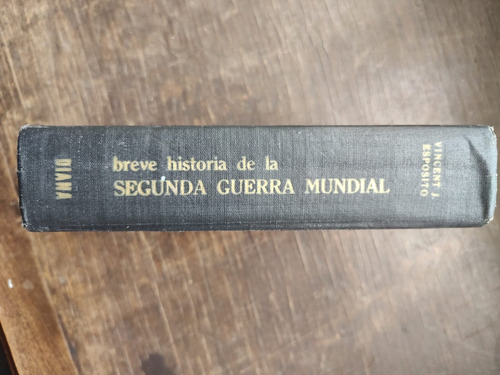 Breve Historia De La Segunda Guerra Mundial