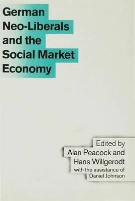 German Neo-liberals And The Social Market Economy - Profe...