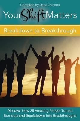 Libro Your Shift Matters : Breakdown To Breakthrough - Da...