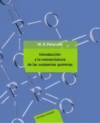 Introduccion A La Nomenclatura De Las Sustancias Quimicas, De W. R. Peterson. Editorial Reverte, Tapa Blanda, Edición 2010 En Español