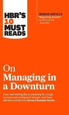 Libro Hbr's 10 Must Reads On Managing In A Downturn (with...