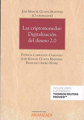 Las Criptomonedas Digitalizacion Del Dinero 2 0 - Carracedo 