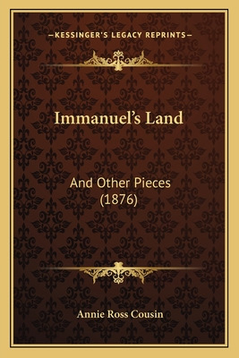 Libro Immanuel's Land: And Other Pieces (1876) - Cousin, ...