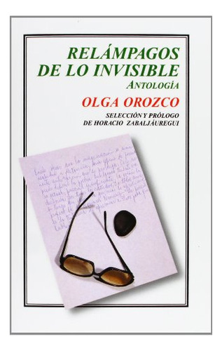 Libro Relampagos De Lo Invisible  De Orozco Olga  Fce