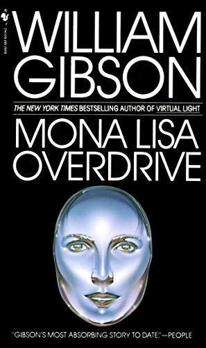 Mona Lisa Overdrive - William Gibson