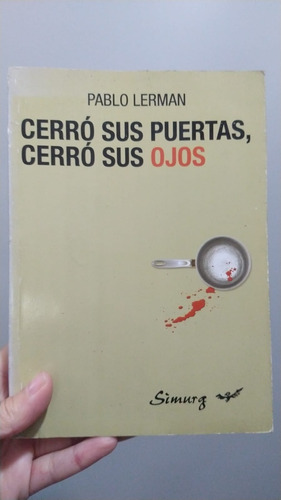 Cerro Sus Puertas, Cerro Sus Ojos - Pablo Lerman