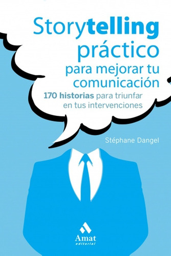 Storytelling Practico Para Mejorar Tu Comunicacion - Dangel