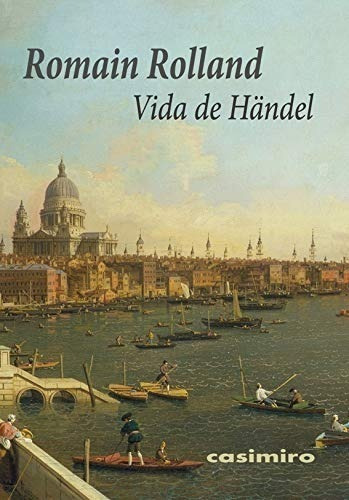 Vida De Händel - Romain Rolland