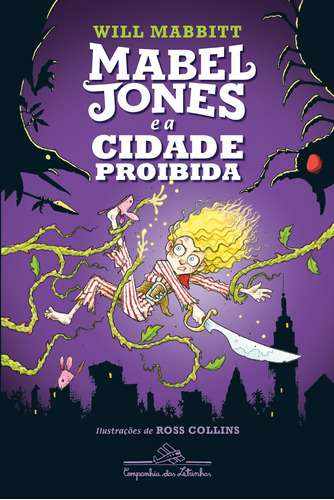 Mabel Jones e a cidade proibida (vol. 2), de Mabbitt, Will. Editora Schwarcz SA, capa mole em português, 2017