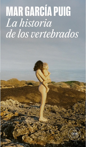 Historia De Los Vertebrados, La, De Mar García Puig. Editorial Random House, Tapa Blanda, Edición 1 En Español