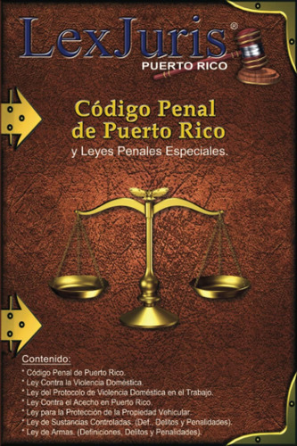 Libro: Código Penal De Puerto Rico Y Leyes Penales Ley Núm.