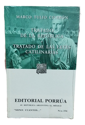 Tratado De La Republica  Tratado De Las Leyes Catilinarias