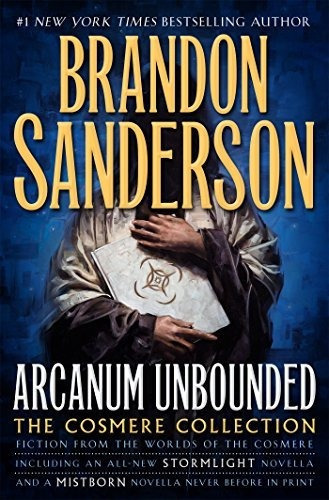 Arcanum Unbounded: The Cosmere Collection, De Brandon Sanderson. Editorial Tor Books, Tapa Dura En Inglés