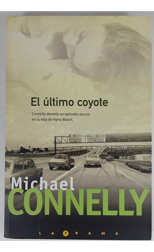 El Ultimo Coyote - Michael Connelly  - Libro Usado 