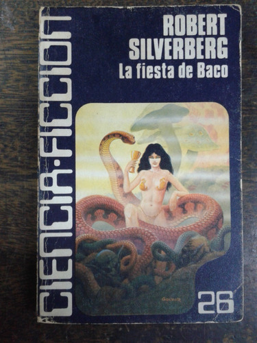 Imagen 1 de 4 de La Fiesta De Baco * Robert Silverberg * Carlt *