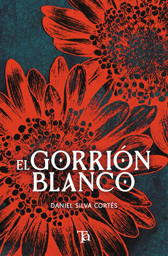 El Gorrión Blanco: (fantasía | Misterio | Autoayuda) (dante