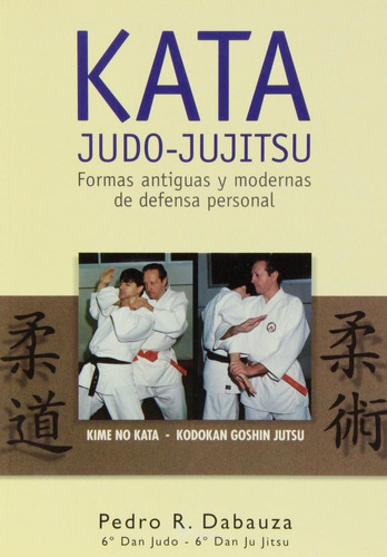 Kata Judo-jujitsu, De Rodriguez Dabauza, Pedro. Editorial Alas, Tapa Blanda En Español