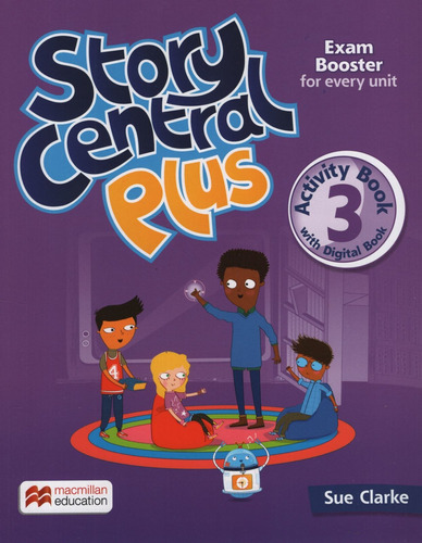 Story Central Plus 3 - Workbook + Digital Activity Book, de Clarke, Sue. Editorial Macmillan, tapa blanda en inglés americano, 2022