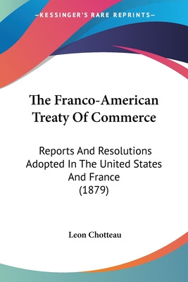 Libro The Franco-american Treaty Of Commerce: Reports And...