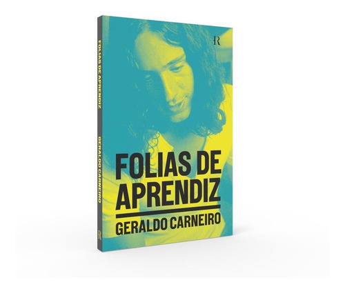 Livro Folias De Aprendiz, Geraldo Carneiro, História Real