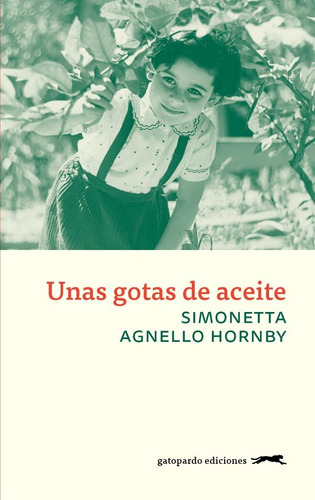 Unas Gotas De Aceite - Simonetta Agnello Hornby