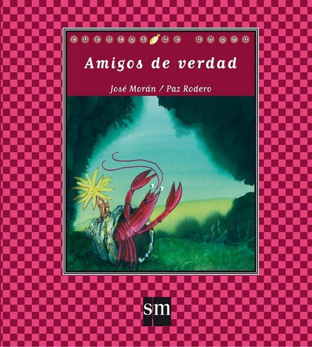 Amigos De Verdad, de Morán, José. Editorial EDICIONES SM, tapa dura en español