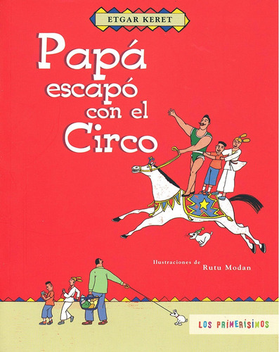 Papa Escapo Con El Circo - Etgar Keret