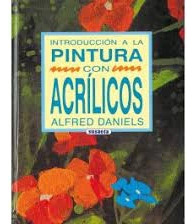 Libro Introduccion A La Pintura Con Acrilicos