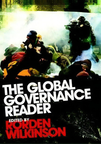 The Global Governance Reader, De Rorden Wilkinson. Editorial Taylor Francis Ltd, Tapa Dura En Inglés