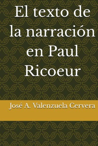 El Texto De La Narracion En Paul Ricoeur -el Escrito Narrati