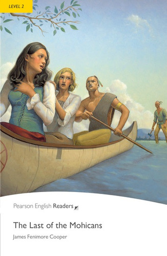 The Last Of The Mohicans, de Cooper, James Fenimore. Editora Pearson Education do Brasil S.A., capa mole em inglês, 2008
