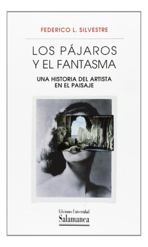 Libro Los Pajaros Y El Fantasma Una Historia Del De L Silves