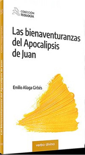Bienaventuranzas Del Apocalipsis De San Juan,las - Aliaga Gi