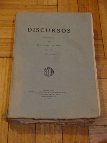 Discursos Pronunciados Por Jose Manuel Estrada. 1927 In&-.