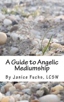 Libro A Guide To Angelic Mediumship - Janice Fuchs